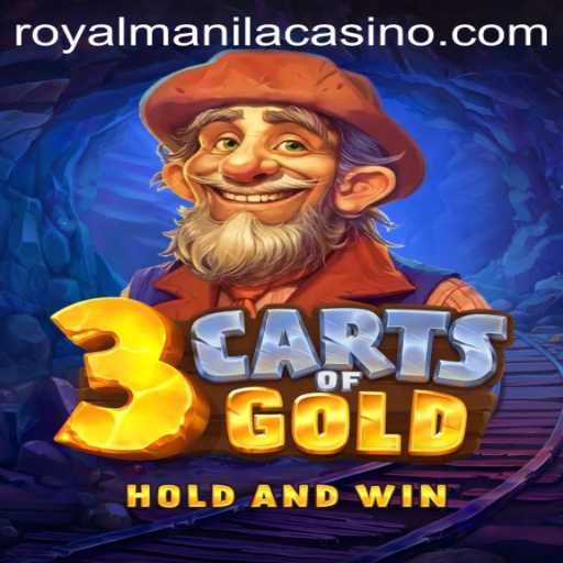 3cartsOfGold: A Regal Adventure with RoyalManila