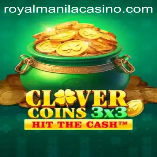 Clovercoin3x3: The Exciting New Game Taking the Royalmanila Scene by Storm