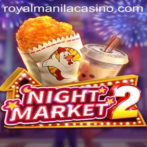 Exploring NightMarket2: A Journey Through RoyalManila's Virtual Realm